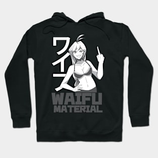 Waifu Material Hoodie